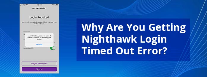 Nighthawk Login Timed Out Error